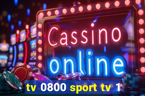 tv 0800 sport tv 1